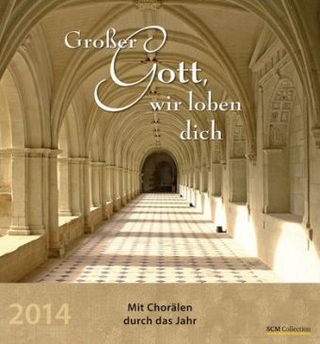 Großer Gott, wir loben dich 2014