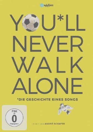 You'll never Walk Alone - Die Geschichte eines Songs, 1 DVD