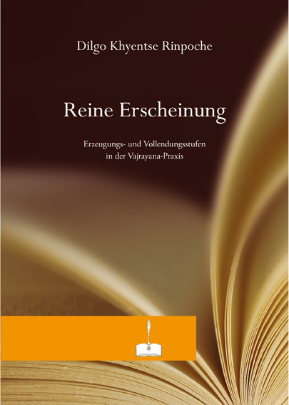 Reine Erscheinung -  Dilgo Khyentse Rinpoche