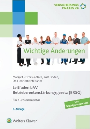 Leitfaden bAV: Betriebsrentenst&auml;rkungsgesetz (BRSG) -  Meissner,  Kisters-K&ouml;lkes,  Linden