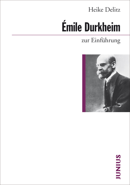 &Eacute;mile Durkheim - Heike Delitz