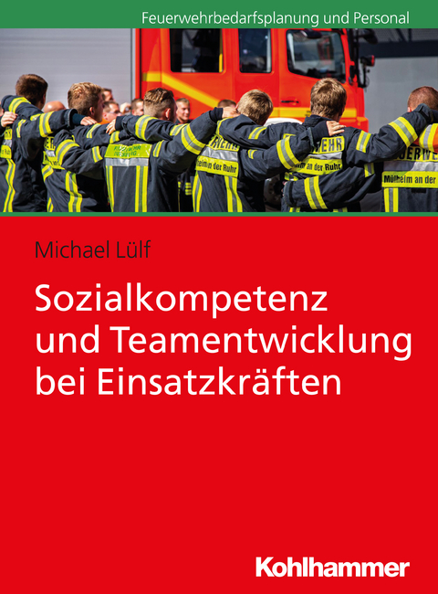 Sozialkompetenz und Teamentwicklung bei Einsatzkr&auml;ften - Michael L&uuml;lf