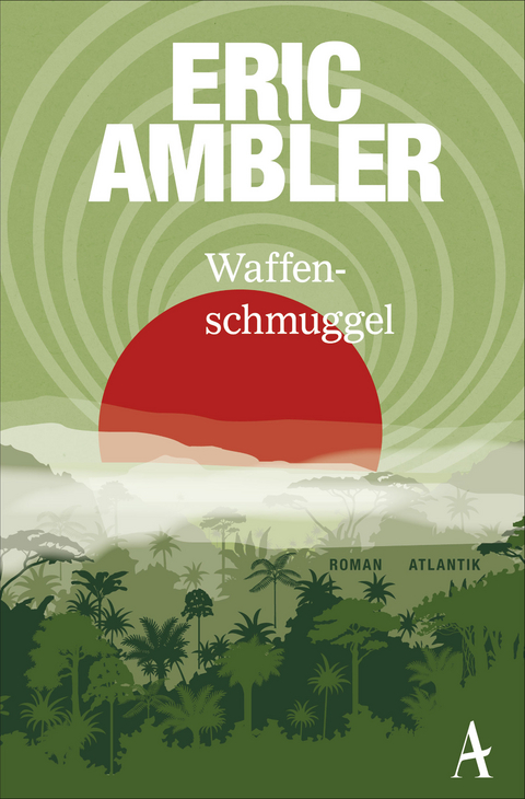Waffenschmuggel - Eric Ambler