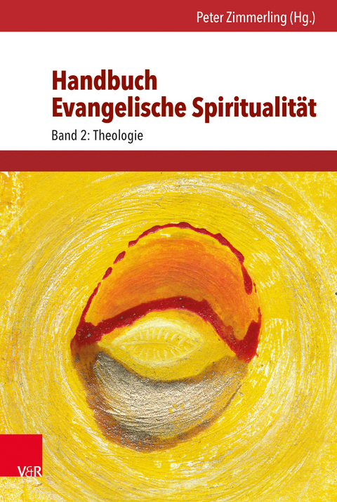 Handbuch Evangelische Spiritualit&auml;t - 