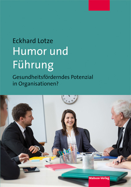 Humor und F&uuml;hrung - Eckhard Lotze