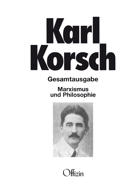 Marxismus und Philosophie - Karl Korsch