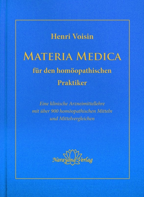 Materia Medica f&uuml;r den hom&ouml;opathischen Praktiker - Herni Voisin