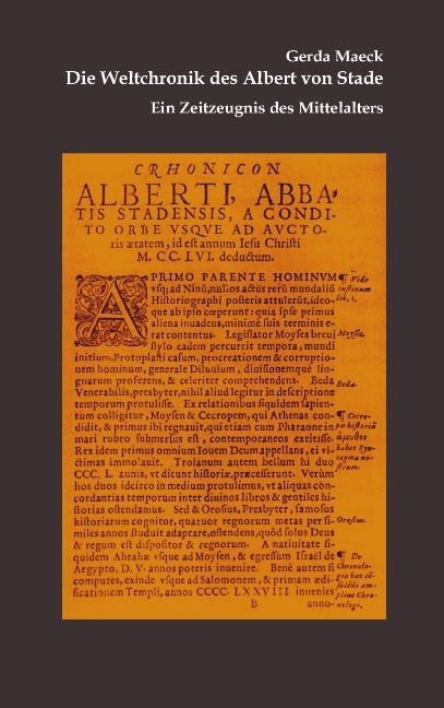 Die Weltchronik des Albert von Stade - Gerda Maeck
