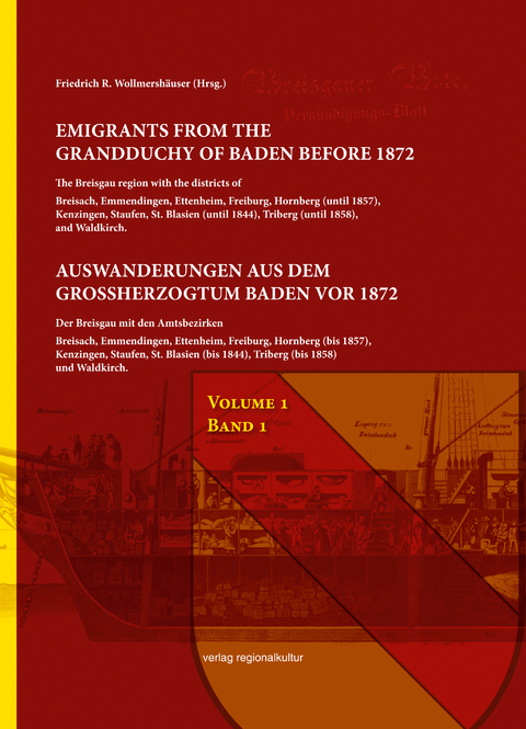 Auswanderungen aus dem Gro&szlig;herzogtum Baden vor 1872, Bd. 1 - Friedrich R. Wollmersh&auml;user