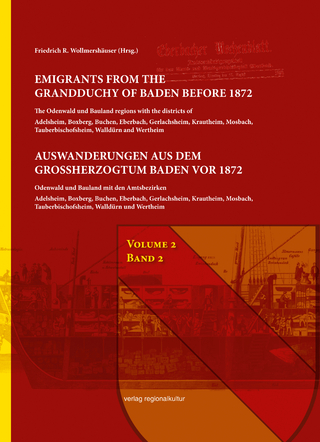Auswanderungen aus dem Großherzogtum Baden vor 1872, Bd. 2