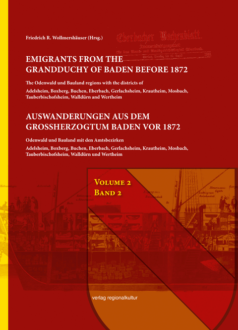 Auswanderungen aus dem Gro&szlig;herzogtum Baden vor 1872, Bd. 2 - Friedrich R. Wollmersh&auml;user