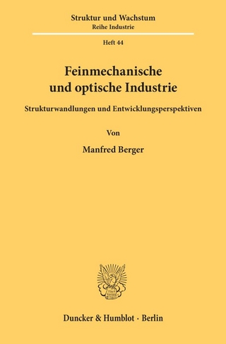 Feinmechanische und optische Industrie.