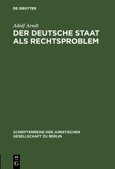 Der deutsche Staat als Rechtsproblem - Adolf Arndt