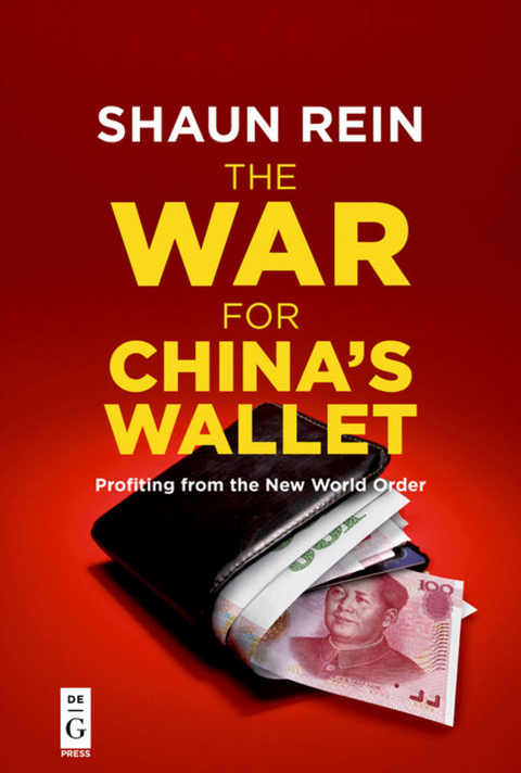 The War for China&rsquo;s Wallet - Shaun Rein