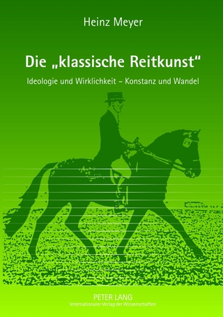 Die «klassische Reitkunst»