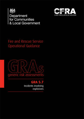 Incidents involving explosives -  Great Britain: Department for Communities and Local Government,  Chief Fire &  Rescue Adviser
