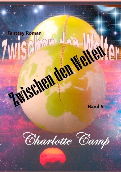 Zwischen den Welten - Charlotte Camp