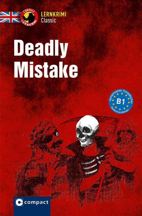 Deadly Mistake - Joseph M. Sykes, Christina B&uuml;hler, Maren Ermert, Sandra Schambier, Julia Waldner