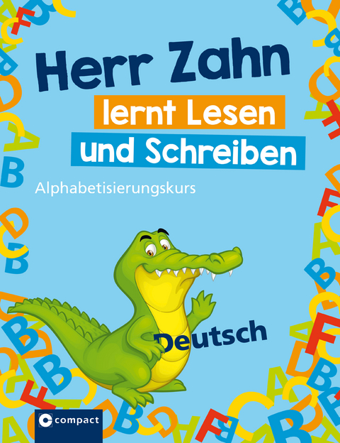 Herr Zahn lernt lesen und schreiben - Silvia Regelein