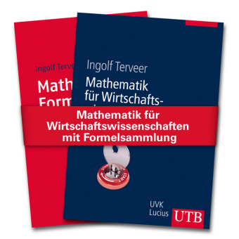 Mathematik f&uuml;r Wirtschaftswissenschaften mit Formelsammlung - Ingolf Terveer