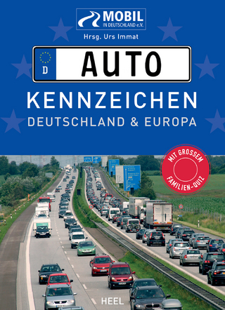 Das große Buch der Autokennzeichen. ALLE! Kennzeichen von Deutschland und Europa.