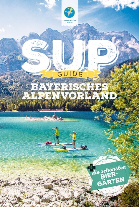 SUP-Guide Bayerisches Alpenvorland - Anja Klotz, Andy Klotz