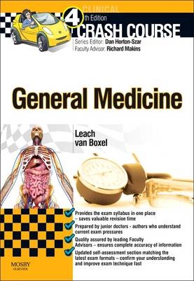 Crash Course: General Medicine - Oliver Leach, Gijsbert Isaac Van Boxel