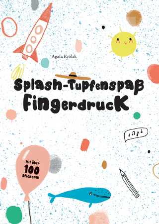 Splash – Tupfenspaß und Fingerdruck