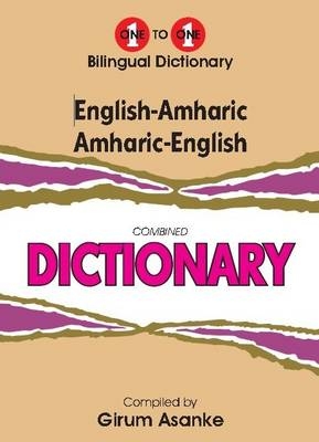 English-Amharic & Amharic-English One-to-One Dictionary - G. Asanke