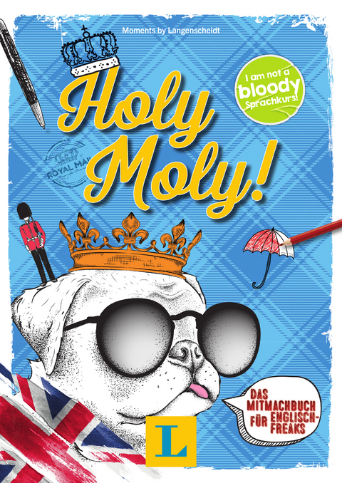 Holy Moly! - Sprache kreativ entdecken - Linn Hart, Paul Hawkins