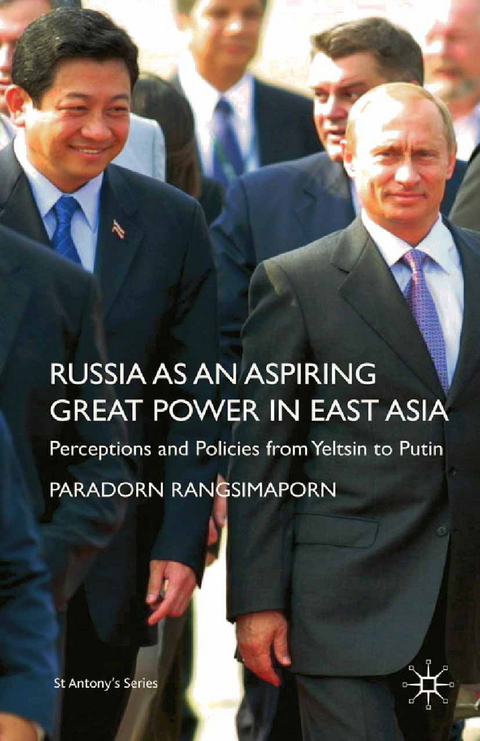 Russia as an Aspiring Great Power in East Asia - P. Rangsimaporn
