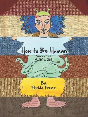 How to Be Human - Florida Frenz