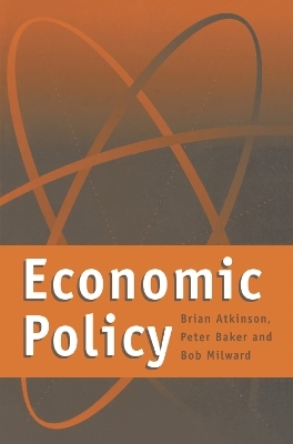 Economic Policy - Brian Atkinson, Bob Milward