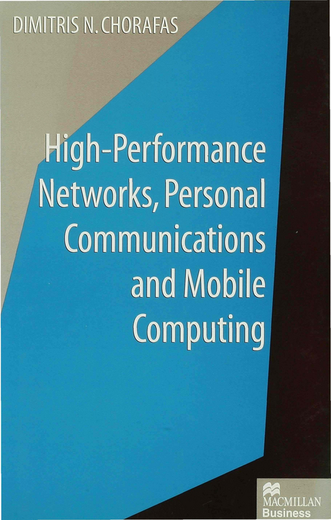 High-Performance Networks, Personal Communications and Mobile Computing - Dimitris N. Chorafas