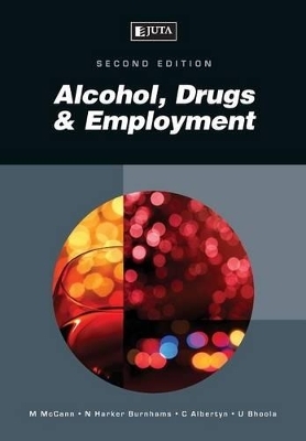 Alcohol, drugs & employment
