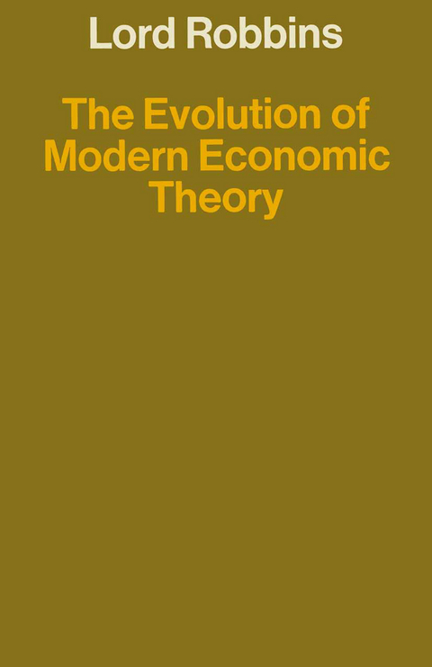 The Evolution of Modern Economic Theory - Lord Robbins