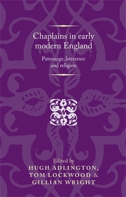 Chaplains in Early Modern England - 