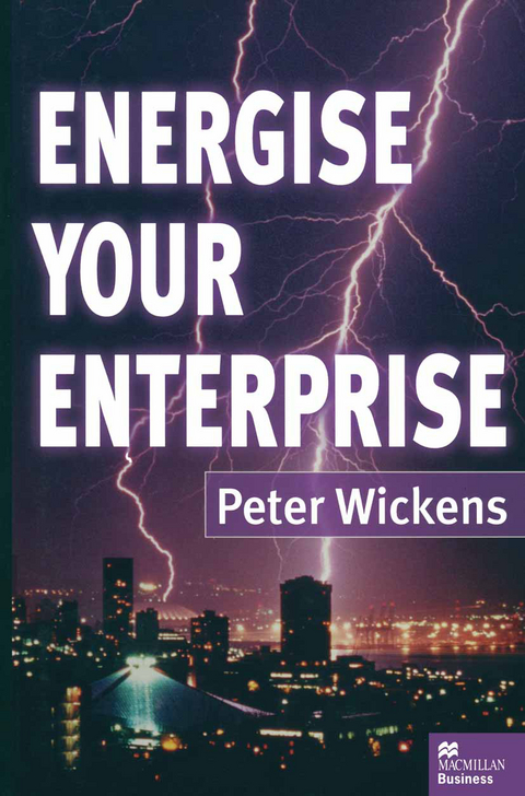 Energise Your Enterprise - Peter Wickens