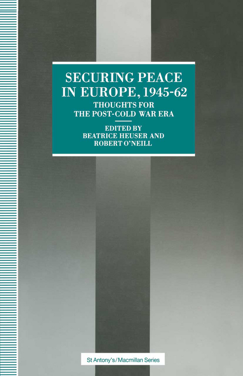 Securing Peace in Europe, 1945–62 - 
