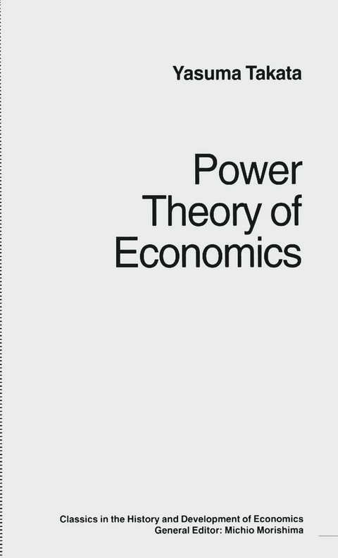 Power Theory of Economics - Yasuma Takata, trans Douglas W Anthony