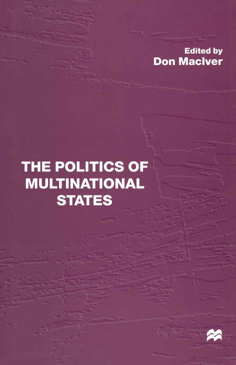 The Politics of Multinational States - 