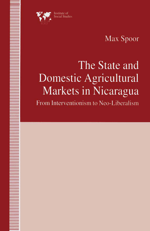The State and Domestic Agricultural Markets in Nicaragua - Max Spoor