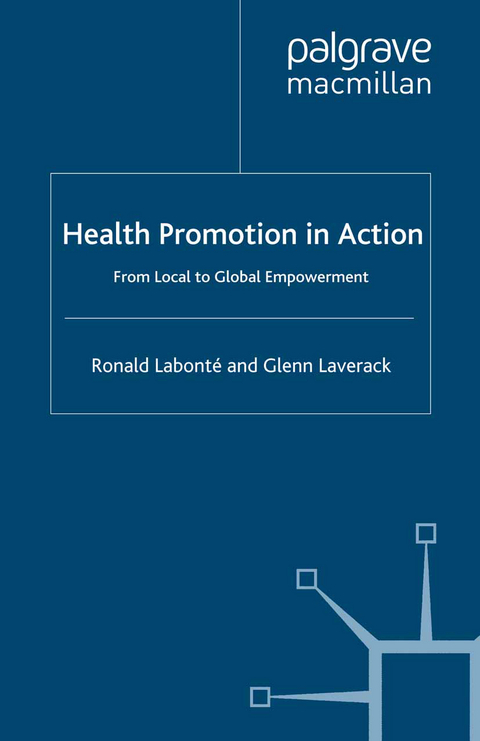 Health Promotion in Action - R. Labont&eacute;, G. Laverack