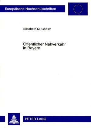 &Ouml;ffentlicher Nahverkehr in Bayern - Elisabeth M. Gabler