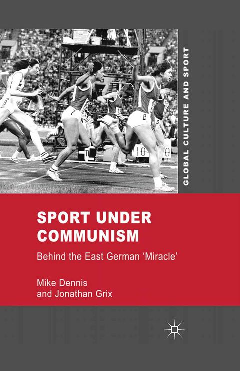 Sport under Communism - M. Dennis, J. Grix