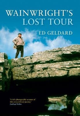 Wainwright's Lost Tour - Ed Geldard