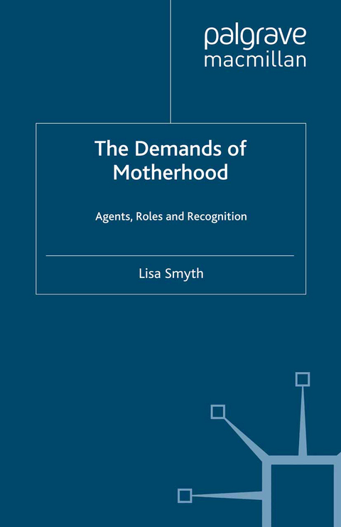 The Demands of Motherhood - L. Smyth