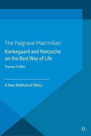 Kierkegaard and Nietzsche on the Best Way of Life