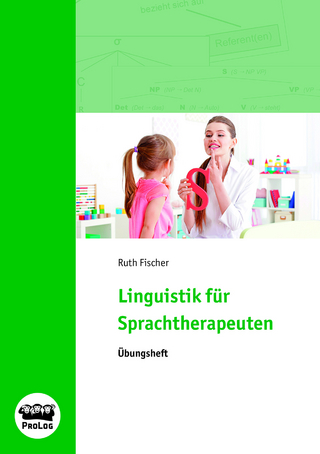 Linguistik für Sprachtherapeuten - Übungsheft
