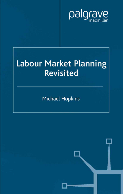 Labour Market Planning Revisited - M. Hopkins